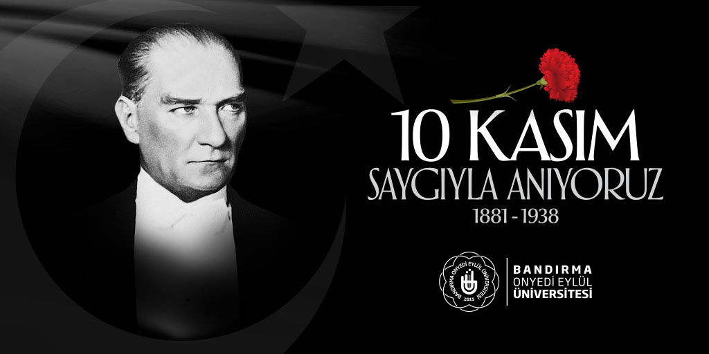 Rektörümüz Prof. Dr. Süleyman Özdemir’in 10 Kasım Atatürk'ü Anma Günü Dolayısıyla Mesajı

bandirma.edu.tr/tr/www/Haber/G…