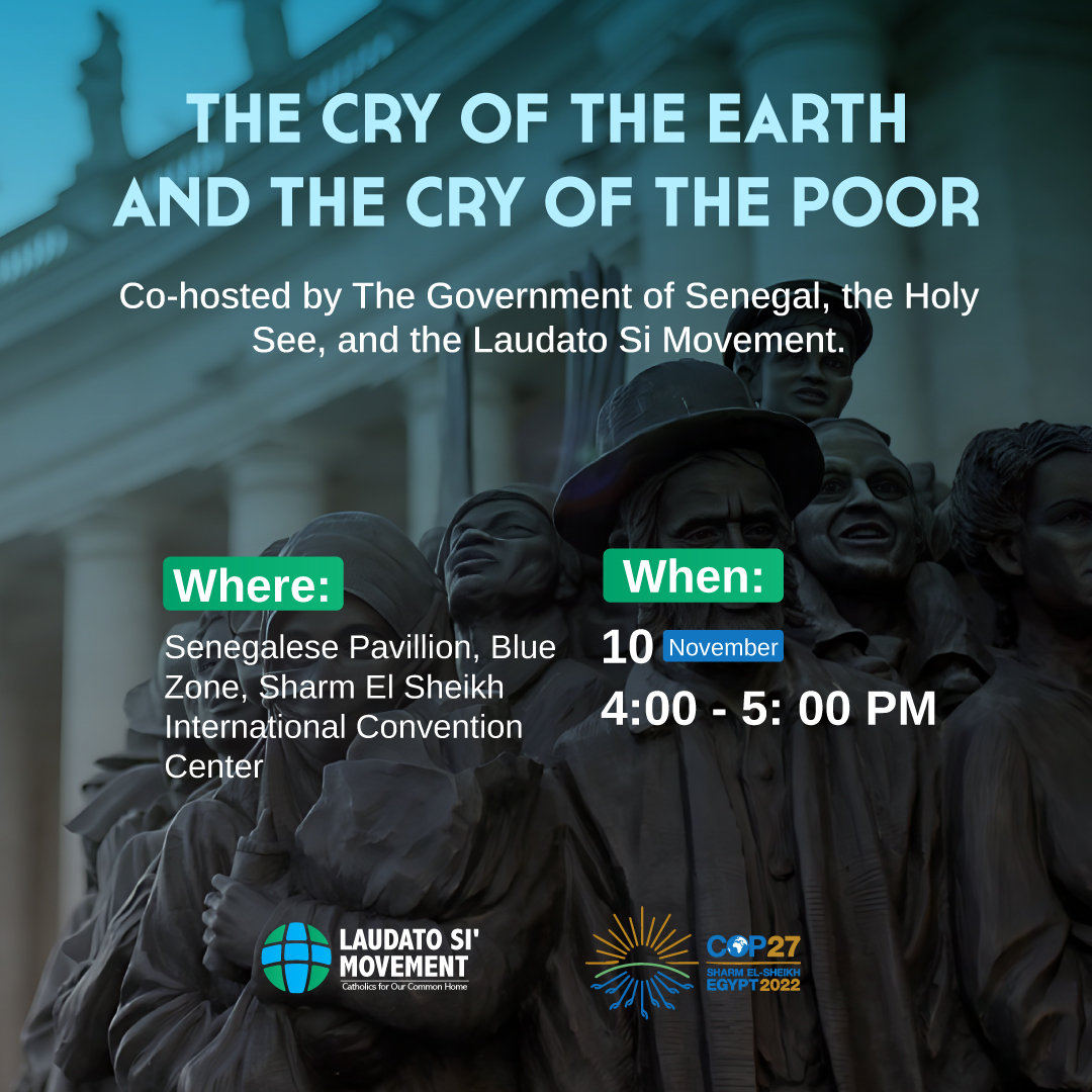 LaudatoSiMvmt's tweet photo. 🌐TODAY! 🎥 Join us at #COP27 for the screening of The Letter + Dialogue!
🇸🇳🇻🇦 By the Government of Senegal + Holy See + Laudato Si Movement + famous activist @vanessa_vash
🔗 Register now: https://t.co/TNxp5G8chD https://t.co/L9WcnH7wgd