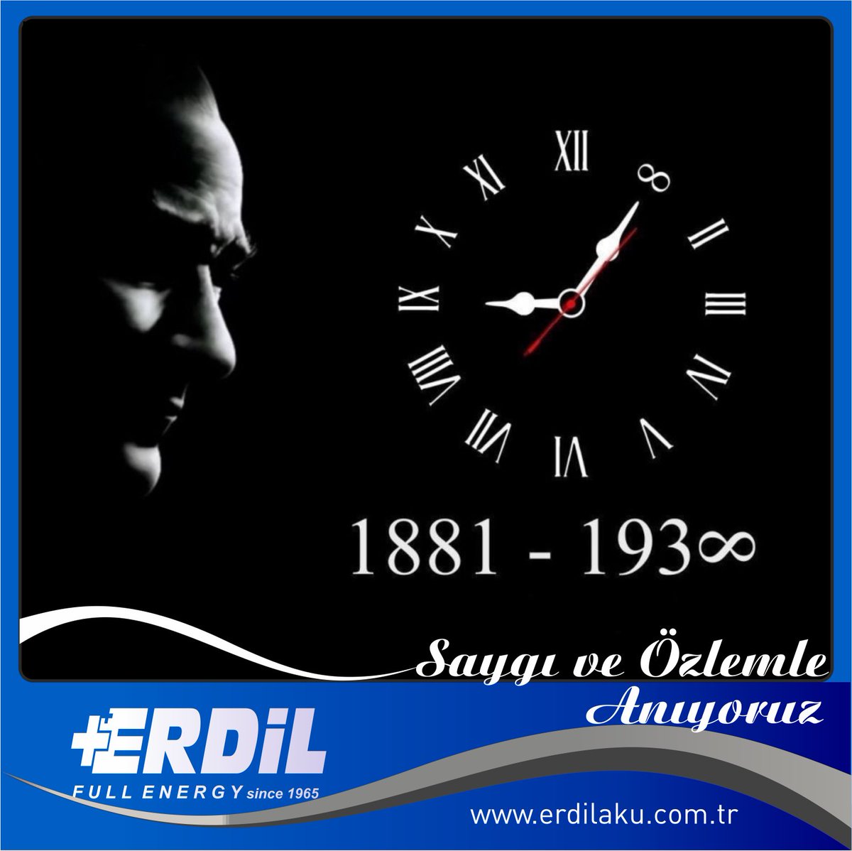 Atamızı Saygı ve Özlemle Anıyoruz.  #Akü #Batarya #batarya #jelaku #JisNorm #QualityBattery #LeadAcid #Solar #Traksiyoner #Üretim #aku #JelAkü #başlangıç #jelbattery #dinnorm #jisnorm erdilaku.com.tr