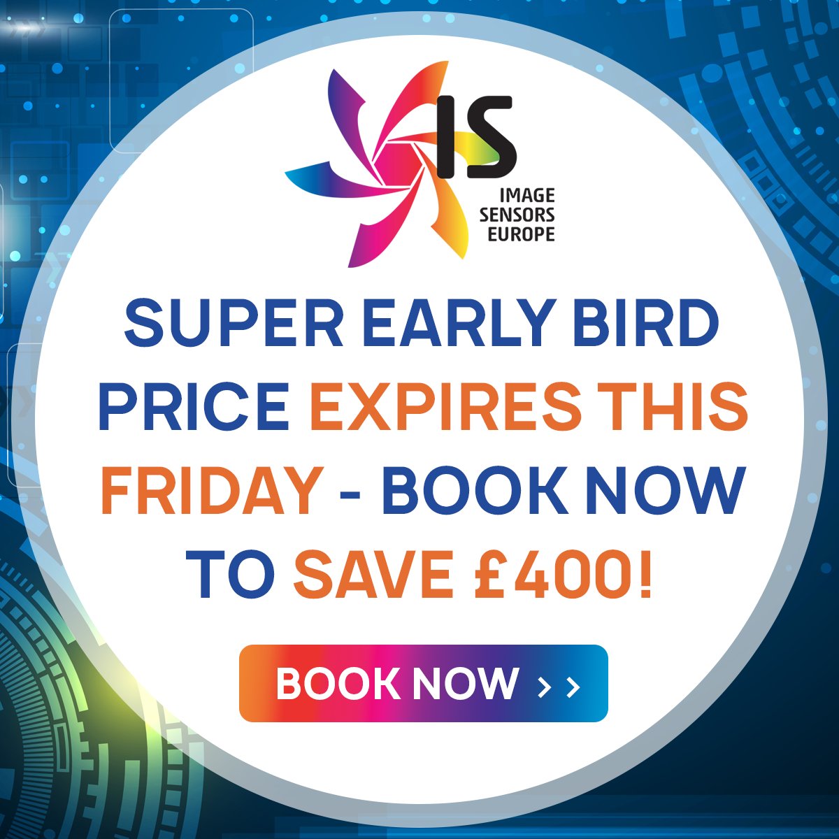ImageSensors's tweet image. The Super Early Bird Price for #ImageSensors Europe 2023 expires TOMORROW at midnight GMT! Book now to join Intuitive Surgical, Nordson, Vivamos, AMS, SCOTT & more next March AND save £400 off the final ticket price! bit.ly/3NQZW3j #photonics #imaging #machinevision