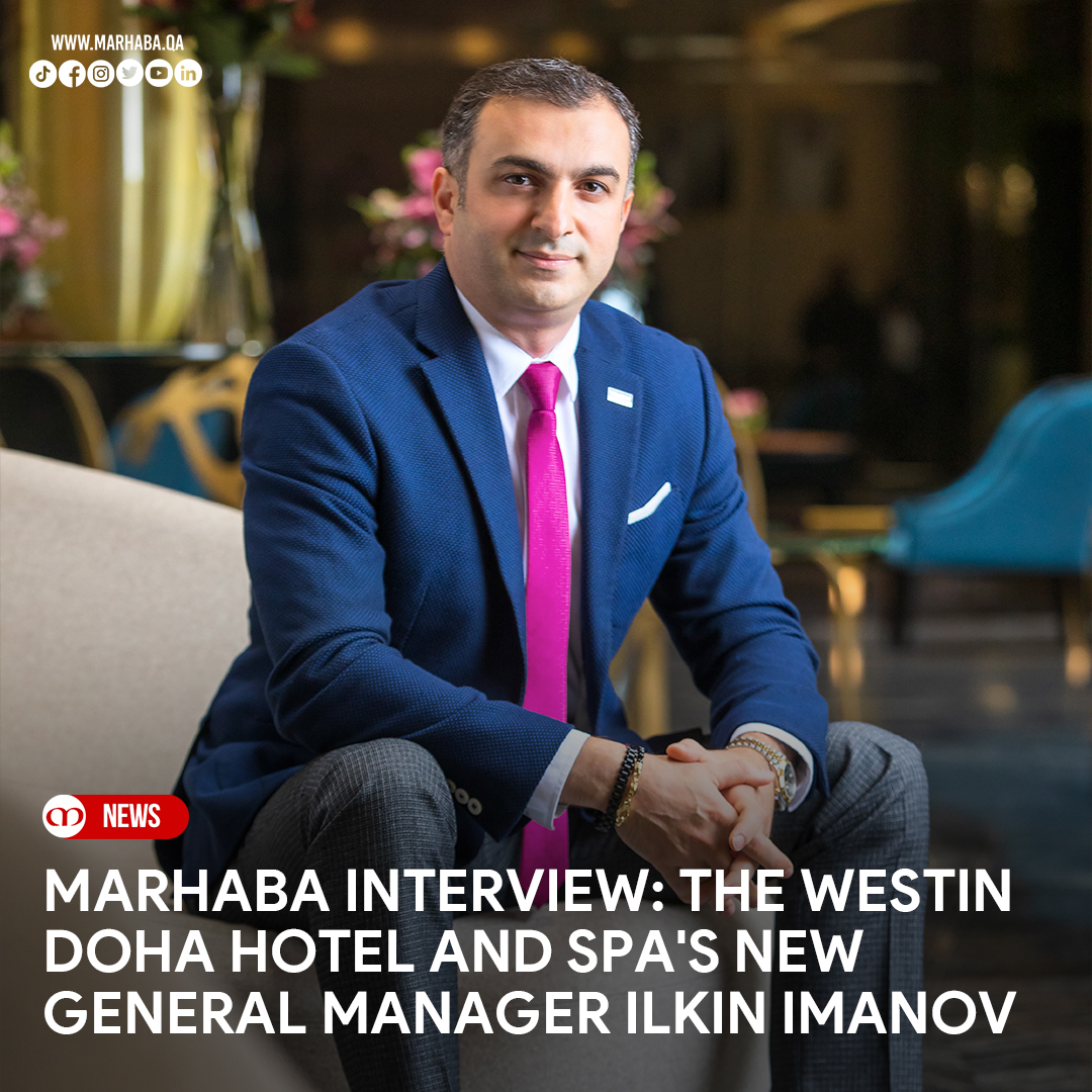 Marhaba interviews Ilkin Imanov following his recent appointment as <a href="/WestinDoha/">The Westin Doha</a> Hotel and Spa's new General Manager.

DETAILS HERE ▶ bit.ly/3TnZR8j

#MarhabaQatar #QatarDestinationGuide #TheWestin