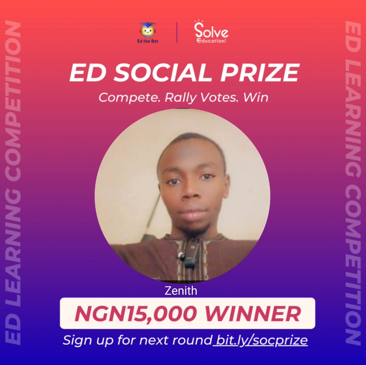 Meet our Social Contest Winner, Zenith 🎉

Congratulations on winning NGN 15,000 by participating in the Ed for Fundraising🥳 🎉

Sign Up for the Next Round: tinyurl.com/ambsocial

#solveeducation #social #socialcontest #learningcompetitions