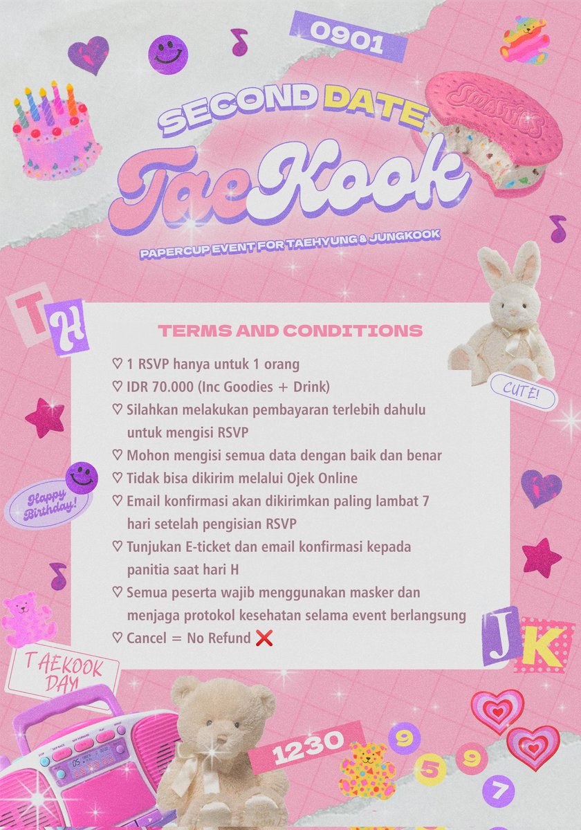 SecondDate_TK's tweet photo. [Announcement]

     𝐒𝐞𝐜𝐨𝐧𝐝 𝐃𝐚𝐭𝐞 𝐓𝐚𝐞𝐤𝐨𝐨𝐤

— Terms and Conditions♡

Please read the description
before RSVP. If you have any
questions, feel free to dm us.

RSVP:
12 Nov 2022 (19.00 WIB)

♡ Save the date! 🎉✨

#SecondDateTaekook 
#PaperCupEvent
#Taekook #태국 https://t.co/C8u1Dt44MO
