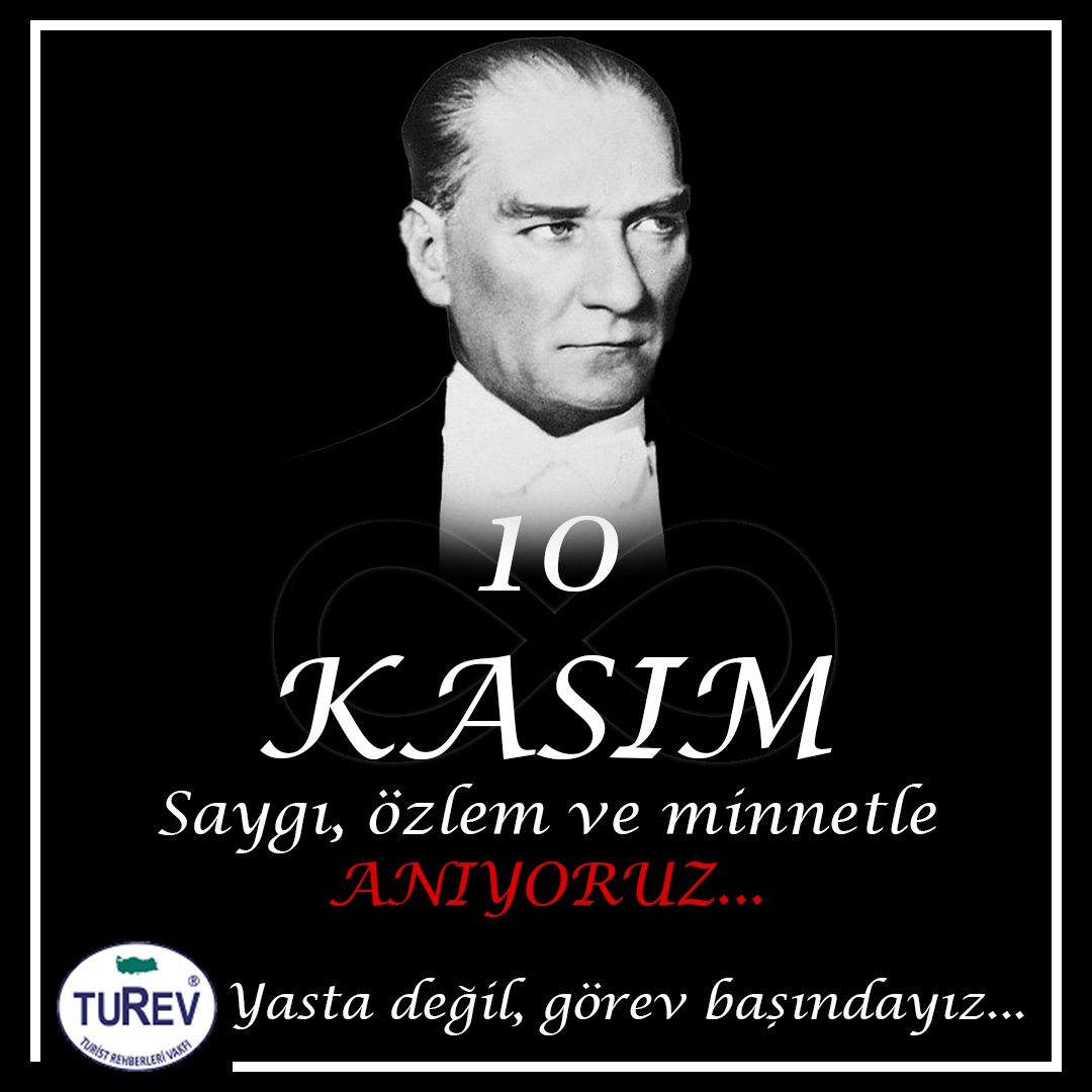 10 Kasım, Atatürk'ten bayrağı devraldığımız gündür. 
Gösterdiği ileri uygarlık hedefine ulaşmak için çalışıyoruz. 
Ülkemizin kurucusu, ulu önderimiz Mustafa Kemal ATATÜRK'ü ebediyete intikal edişinin 84. yıldönümünde saygı, minnet ve özlemle anıyoruz.
#10Kasım #Atatürk #turev