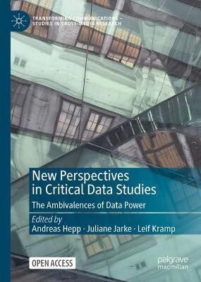 GutierrezMiren's tweet image. Interesting: &quot;New Perspectives in Critical Data Studies
The Ambivalences of Data Power&quot; edited by @Andreas_Hepp @juliane_jarke &amp;amp; @leifkramp
 link.springer.com/content/pdf/10…