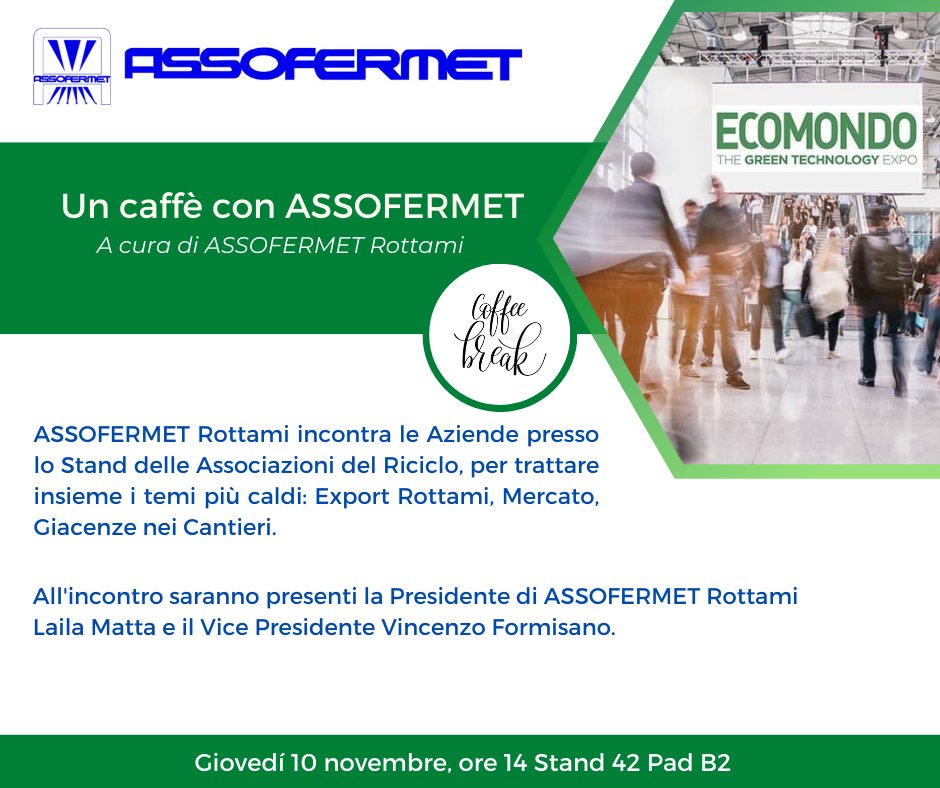 assofermet's tweet photo. Gli appuntamenti di #ASSOFERMET di oggi.
#ASSOFERMET Ti aspetta a @Ecomondo .
Vieni a trovarci allo stand congiunto delle Associazioni del Riciclo (n.42-Pad.B2) con @Unirima1 e #Assorimap.
#recupero #riciclo #green #circulareconomy #rottami #metalli #aziende https://t.co/OVYnxMd9Xy