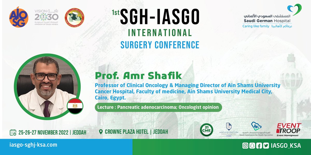 IASGO_Gulf_SGH's tweet photo. Welcome #IASGO_Speakers
Prof. Amr Shafik
Professor of Clinical Oncology

The 1st SGH - #IASGO International Surgery Conference
@sghjeddah @IASGO_Gulf_SGH #SaudiGermanHealth
 
🗓25-27 Nov🎓21 CME
https://t.co/bS15TOAukq
Organized By #EventTroop https://t.co/sR9xnHgqBp