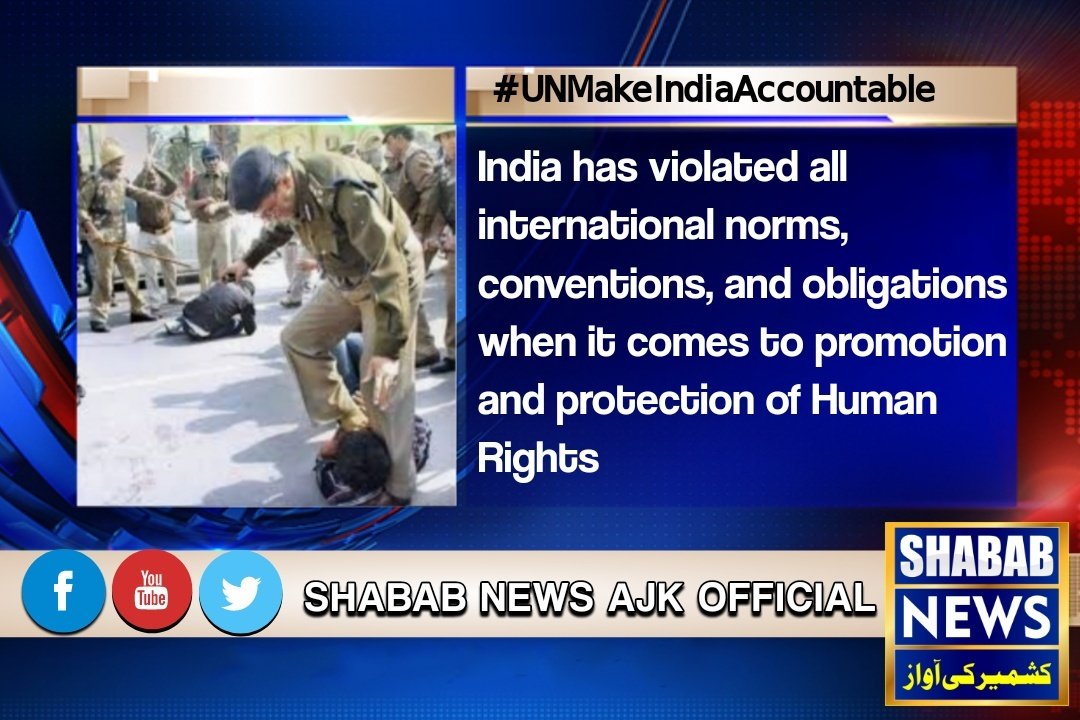 SHABABNEWSAJK's tweet photo. #UNMakeIndiaAccountable
India has violated all international norms, conventions, and obligations when it comes to promotion and protection of Human Rights https://t.co/gX0kVntIuA