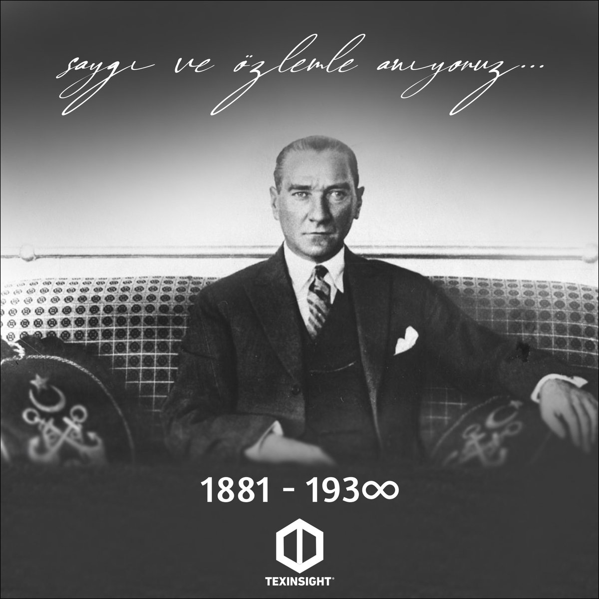 texinsight's tweet photo. Cumhuriyetimizin kurucusu Gazi Mustafa Kemal Atatürk'ü vefatının 84. yıl dönümünde sevgi, saygı ve rahmetle anıyoruz.

#10kasım #mustafakemalatatürk #texinsight https://t.co/zE0QyOc4cN