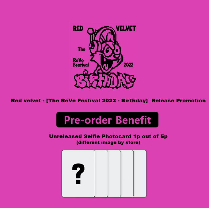 Ktown4u_main's tweet photo. 💗Red Velvet x #Ktown4u Exclusive Gift

💿Red Velvet - Mini Album [The ReVe Festival 2022 - #Birthday]
🎁Selfie Photocard
🍀Previous purchasers will also receive POB🍀
    -  POB will be added automatically to the order

Event Link 📎https://t.co/pgPugB8c3u

#RedVelvet https://t.co/Vftgs8ydyz