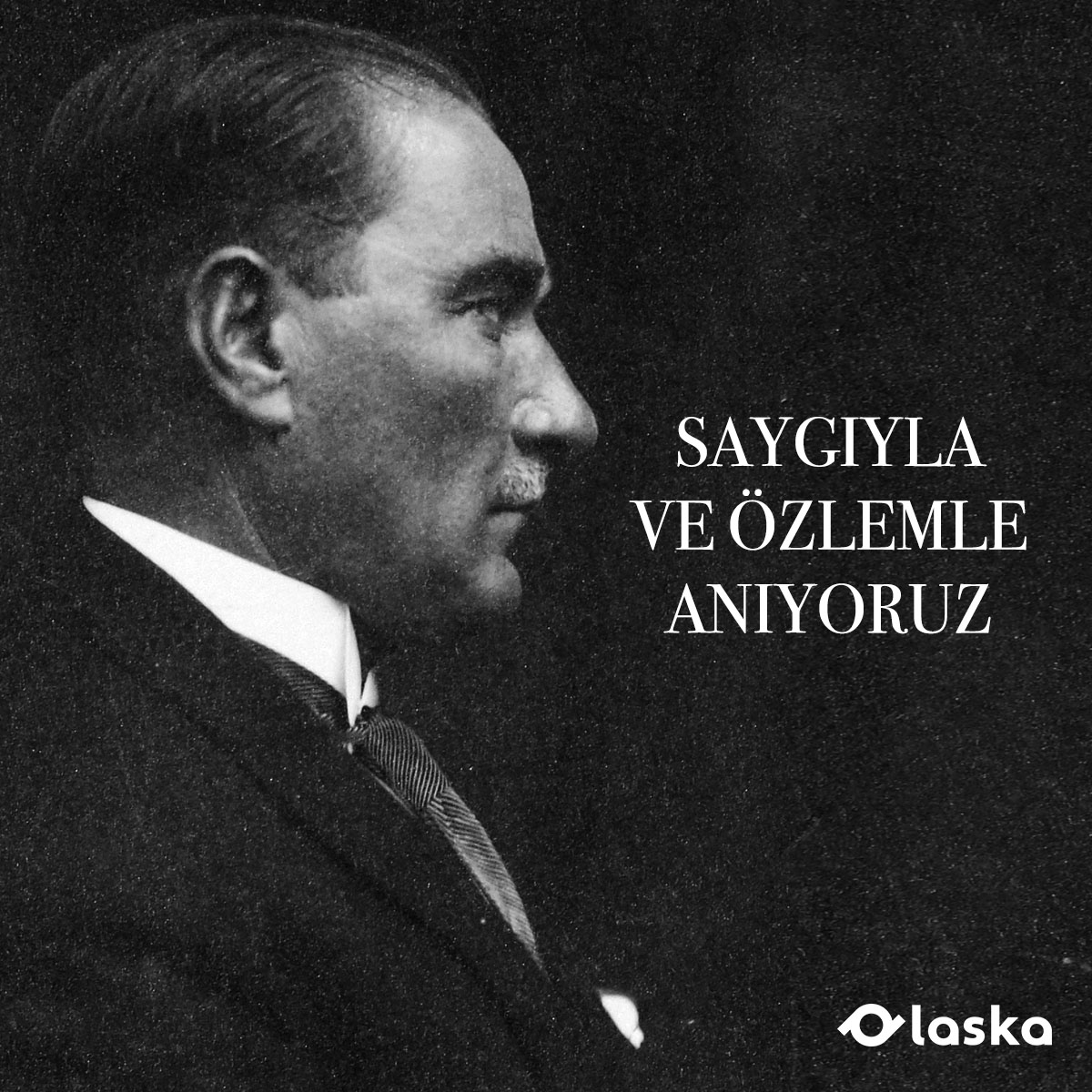 laskatech's tweet image. Saygıyla ve özlemle anıyoruz!

 #10Kasım