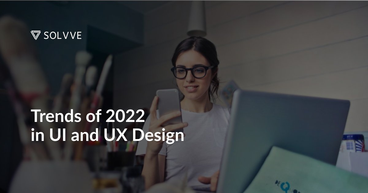 solvvesoftware's tweet photo. In this article, #SOLVVE is going to take a very close look at what is trending in 2022 in UI and UX design to give you some useful tips about how to make your product more appealing.
Visit to read: https://t.co/Gq60vR62f1
#softwaredevelopment #technology #UIDesign #UXDesign https://t.co/cWj5FLAGfN