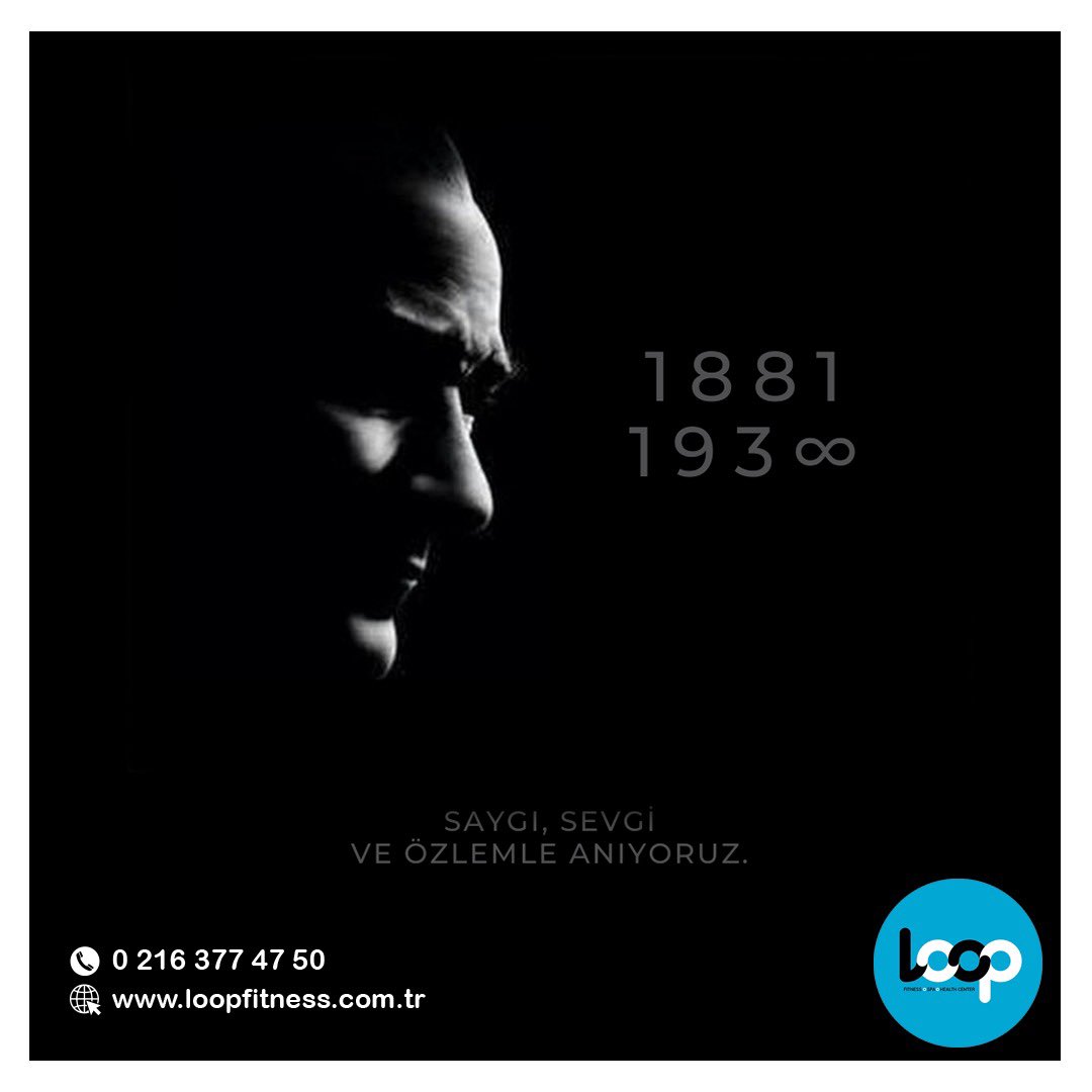 Cumhuriyetimizin kurucusu Gazi Mustafa Kemal Atatürk’ü, vefatının 84.yılında sevgi, saygı ve minnetle anıyoruz.

Detaylı bilgi için bize ulaşın.⠀⠀⠀
☎ 0 (216) 377 47 50
🌐 loopfitness.com.tr

#pilates #yüzme #havuz #boks #spa #masaj #terapi #MustafaKemalAtatürk #10Kasım