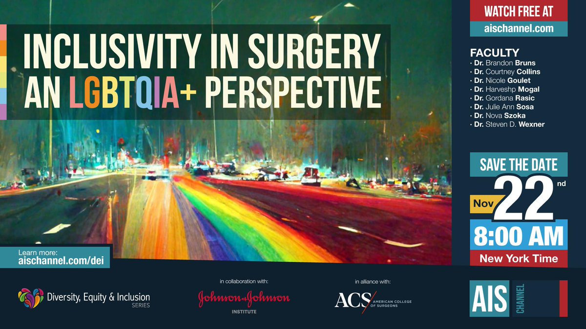 Mark your calendars now for the next monthly @AISChannel DEI program organized by @OutSurgeons co-chaired by @Jasosamd @UCSFSurgery @nikkiskier @nyulangone with @GordanaRasic @BMCSurgery @HarveshpMogalMD @UWSurgery @BrandonRBruns1 sponsored by @JNJInstitute hosted @CleveClinicFL