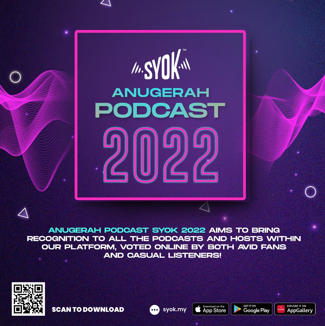 SYOKpodcast's tweet photo. Anugerah Podcast SYOK 2022 aims to bring recognition to all the podcasts within our platform, voted online by both avid fans and casual listeners. 

The Anugerah Podcast SYOK will feature Malaysia’s top podcasts and highlight the growing podcast scene. https://t.co/ErPUjl3orf