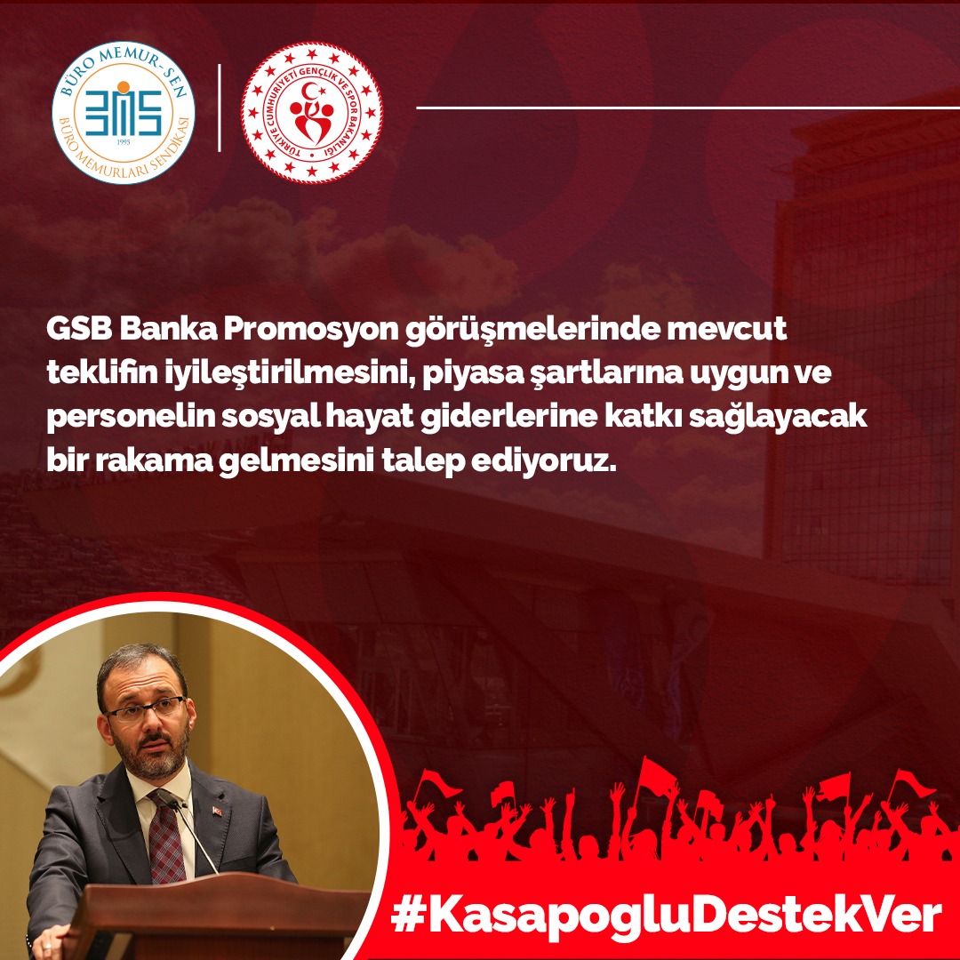 GSB Banka Promosyon görüşmelerinde mevcut teklifin iyileştirilmesini, piyasa şartlarına uygun ve personelin sosyal hayat giderlerine katkı sağlayacak bir rakama gelmesini talep ediyoruz.

#KasapogluDestekVer