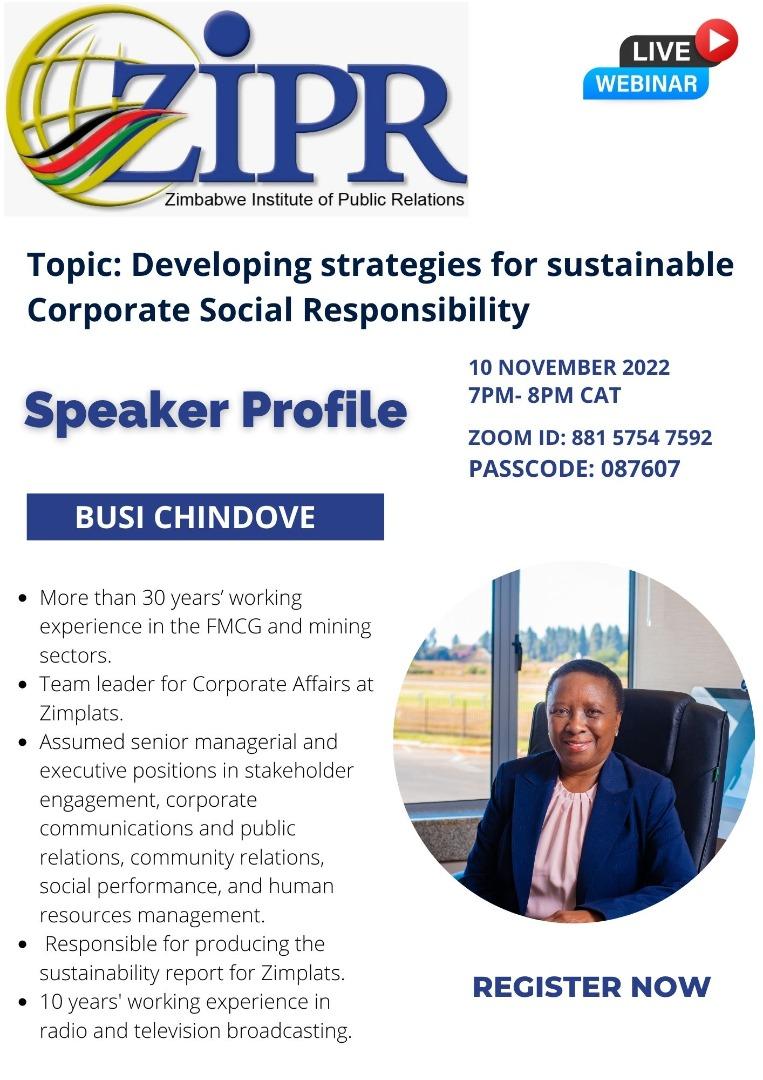 A reminder to join us this evening at 7pm for @ZIPROfficial Live webinar with Communications Expert, Busi Chindove. Topic: *Developing strategies for sustainable Corporate Social Responsibility* Click on the link to Pre-Register us06web.zoom.us/meeting/regist… #ZimPRChat #ZIPRConnects