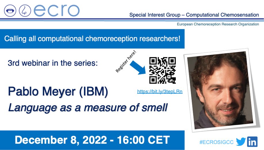Next in the #ECRO #computational #chemosensation webinar series: 
Pablo Meyer from <a href="/IBMResearch/">IBM Research</a> 
"Language as a measure of smell"
<a href="/jeriscience/">Pablo Meyer</a> #language #smell