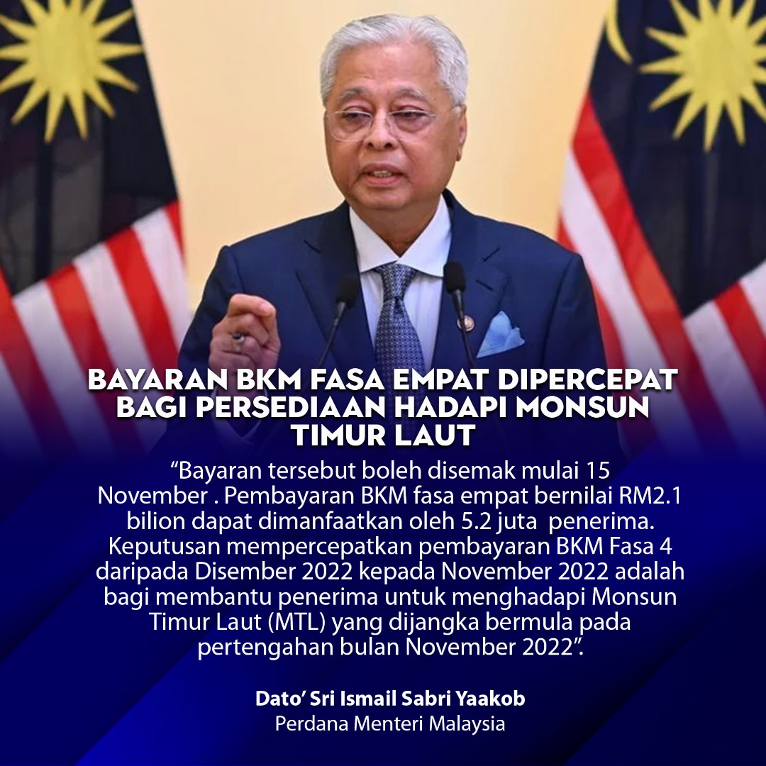 Terima kasih PM

Bayaran BKM fasa 4 dipercepat bagi persediaan menghadapi monsun timur laut 

Pembayaran akan mula masuk ke akaun penerima bermula 15hb November 2022 (selasa) ini