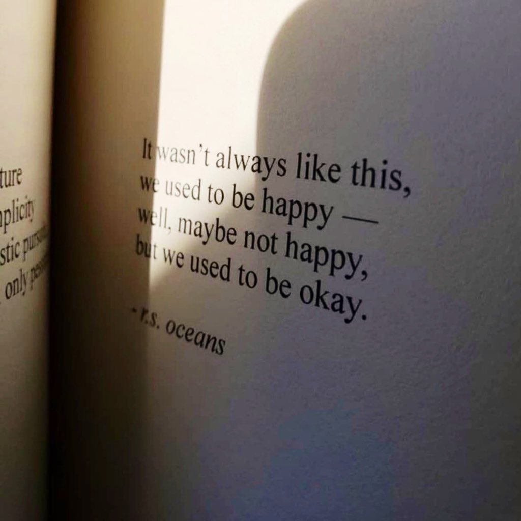 PoemHeaven's tweet photo. we used to be okay. https://t.co/aZgdsncB1p