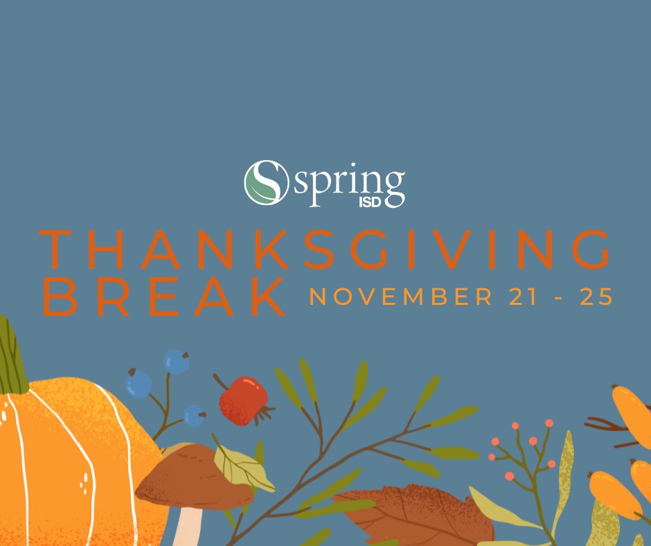 SpringISD's tweet image. TWO MORE DAYS! Thanksgiving Break is almost here, and here’s your reminder: All Spring ISD campuses and offices will be closed Nov. 21 - 25.