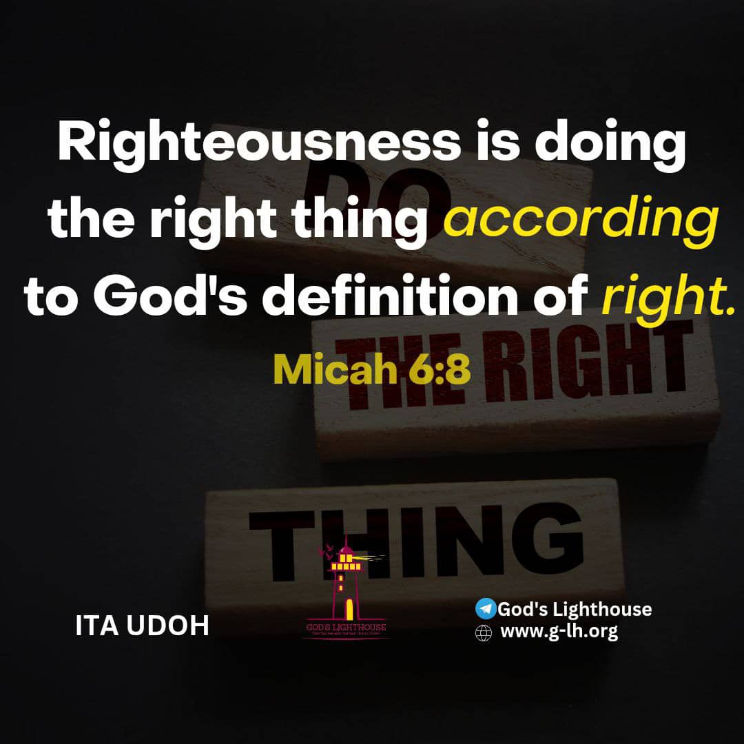 Godslighthouze's tweet photo. #Righteousness #DoTheRightThing #GodStandard #PastorItaUdoh https://t.co/ae2FzmHfs8
