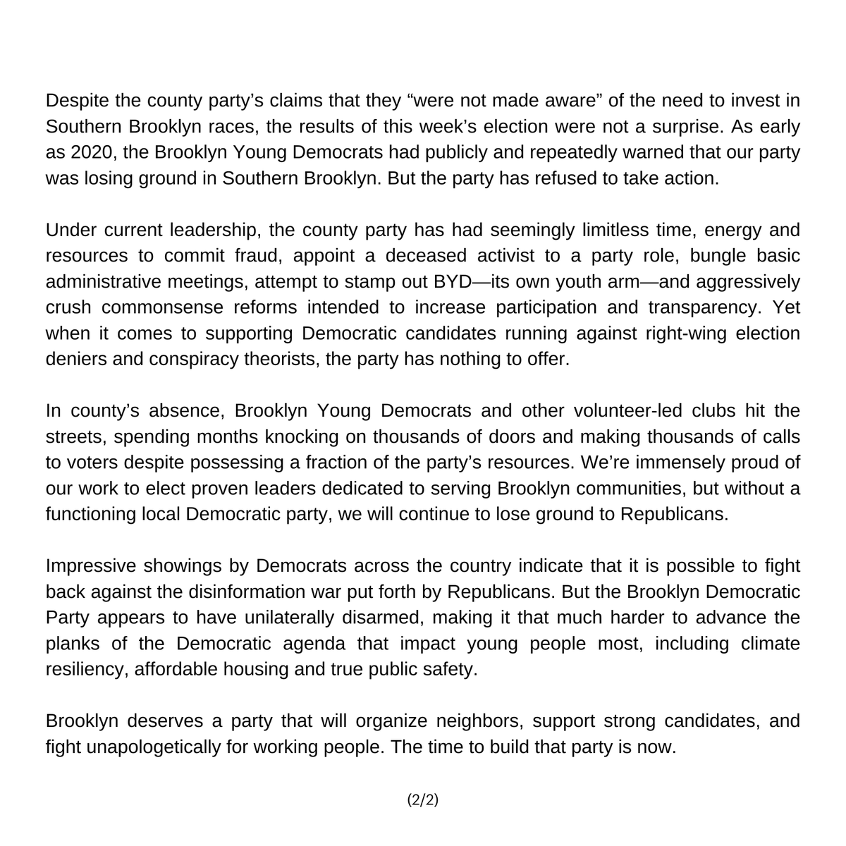 Brooklyn Young Democrats (@bkyoungdems) on Twitter photo We're proud of the work our candidates and volunteers did this cycle, but deeply frustrated by the failures of <a href="/bkdems/">Kings County Democratic County Committee</a>.
If you want to help us build a county party that actually fights for working people, please donate to <a href="/BklynCantWait/">Brooklyn Can’t Wait!</a>.
brooklyncantwait.com We're proud of the work our candidates and volunteers did this cycle, but deeply frustrated by the failures of <a href="/bkdems/">Kings County Democratic County Committee</a>.
If you want to help us build a county party that actually fights for working people, please donate to <a href="/BklynCantWait/">Brooklyn Can’t Wait!</a>.
brooklyncantwait.com