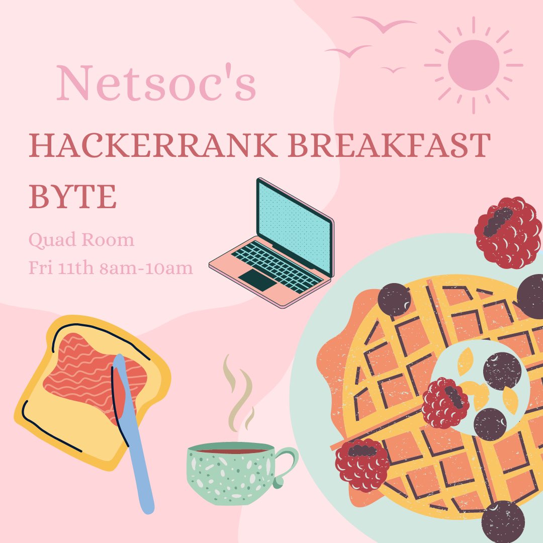 UCDNetsoc's tweet image. 🌞GOOD MORNING BELFIELD🌞

Get a different start to your day by joining us at our Hackerrank Breakfast🥞

We’ll be sticking up some Hackerrank questions for you to wake your brain up and be ready for those classes and assignments. 

Breakfast will be served 😋
