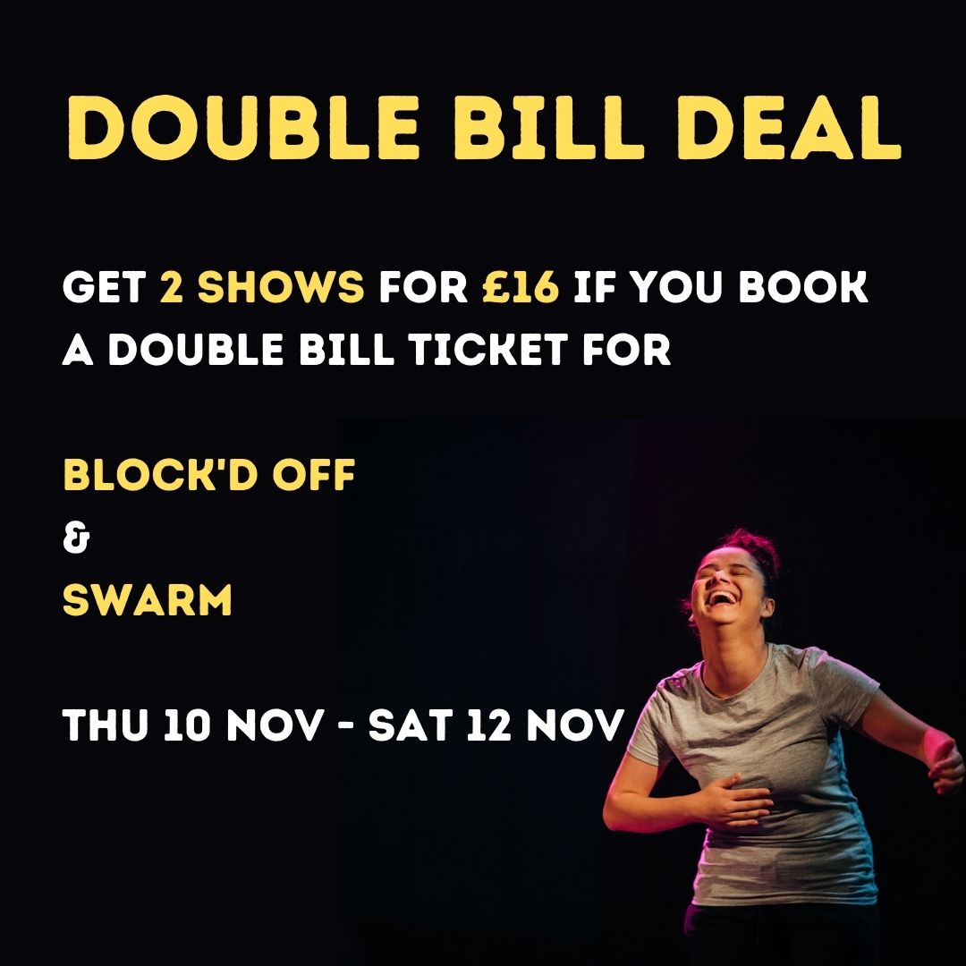 BlockdOffPlay's tweet image. For the next 3 nights you can get discounted tickets if you buy a Block'd Off (7.15pm) and Swarm (9pm) double bill! #LondonTheatre #LondonLife 

cptheatre.co.uk/whatson/blockd…