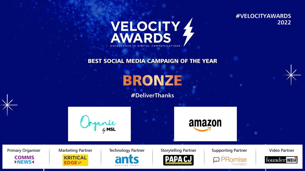 Another BRONZE for the Best Social Media Campaign goes to Organic by MSL for Amazon India campaign #DeliverThanks 
#VELOCITYAWARDS