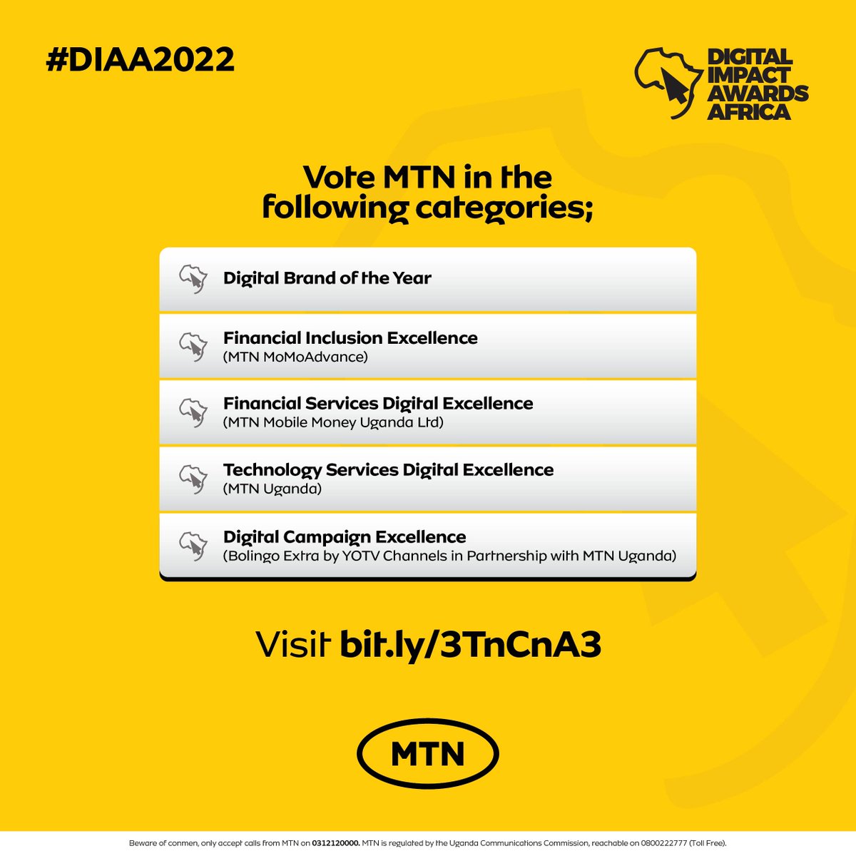 Thanks to you our wonderful customers, we are nominated in the Digital Impact Awards Africa 2022. Visit bit.ly/3TnCnA3 to vote MTN in these categories. #DIAA2022