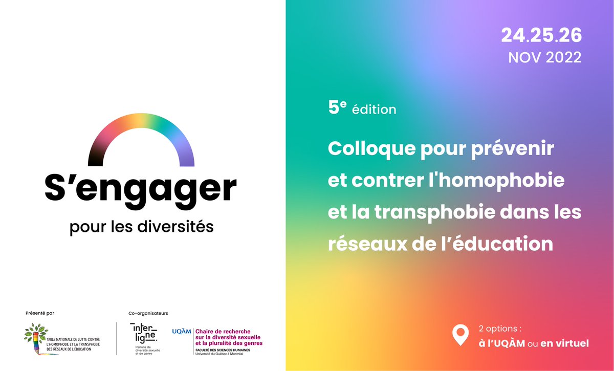 ✨ Place au 5e Colloque pour prévenir et contrer l’homophobie et la transphobie dans les réseaux de l’éducation. 

4 thèmes liés aux réseaux de l’éducation seront abordés : l’homophobie, la transphobie, le racisme et les violences à caractère sexuel : bit.ly/3WLKtFP