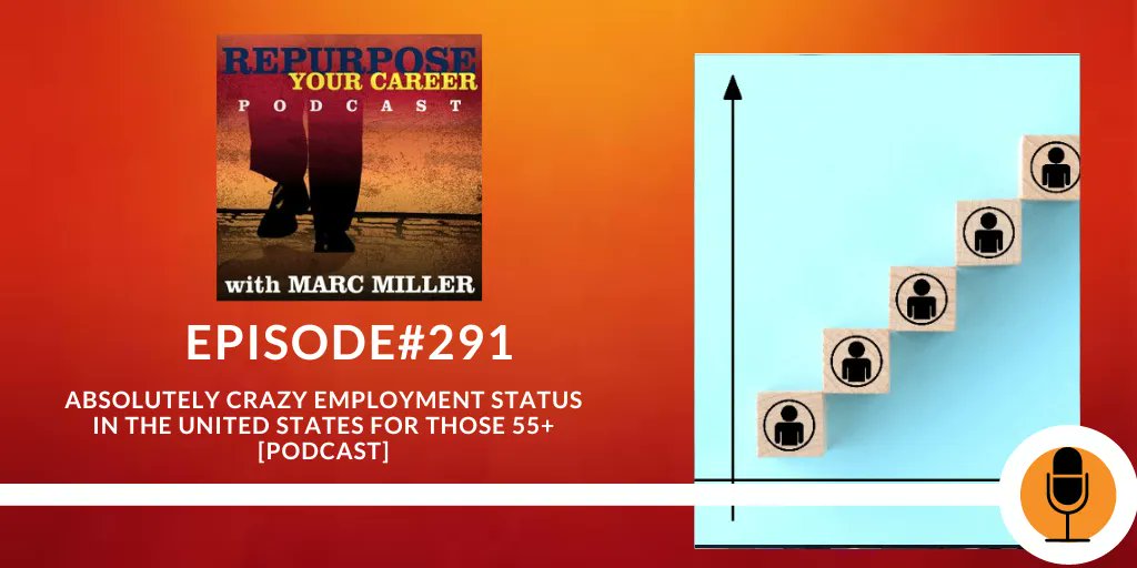 Absolutely Crazy Employment Status in the United States for those 55+ [Podcast] - Career Pivot buff.ly/3yKyVZ2 #boomerjobtips