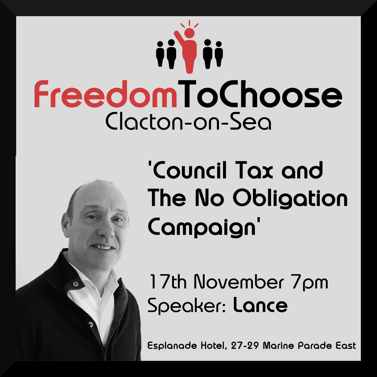 FTCorguk's tweet photo. "#CouncilTax and The No Obligation Campaign" talk by speaker: Lance - November 17th at the #ClactonOnSea #FreedomtoChoose group meeting. Please DM us to find out more about this free to attend evening event: https://t.co/TfgcRBcBxz