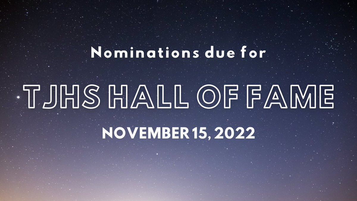 TJ_Arts09's tweet photo. The TJHS Hall of Fame is accepting nomination now through 11/15! Nominate alumni, faculty, staff, or volunteers in WJHSD who have excelled in academics, the arts, or athletics. 

For info and to nominate: https://t.co/MQX6lMoWtH https://t.co/1k6EJu8ujh