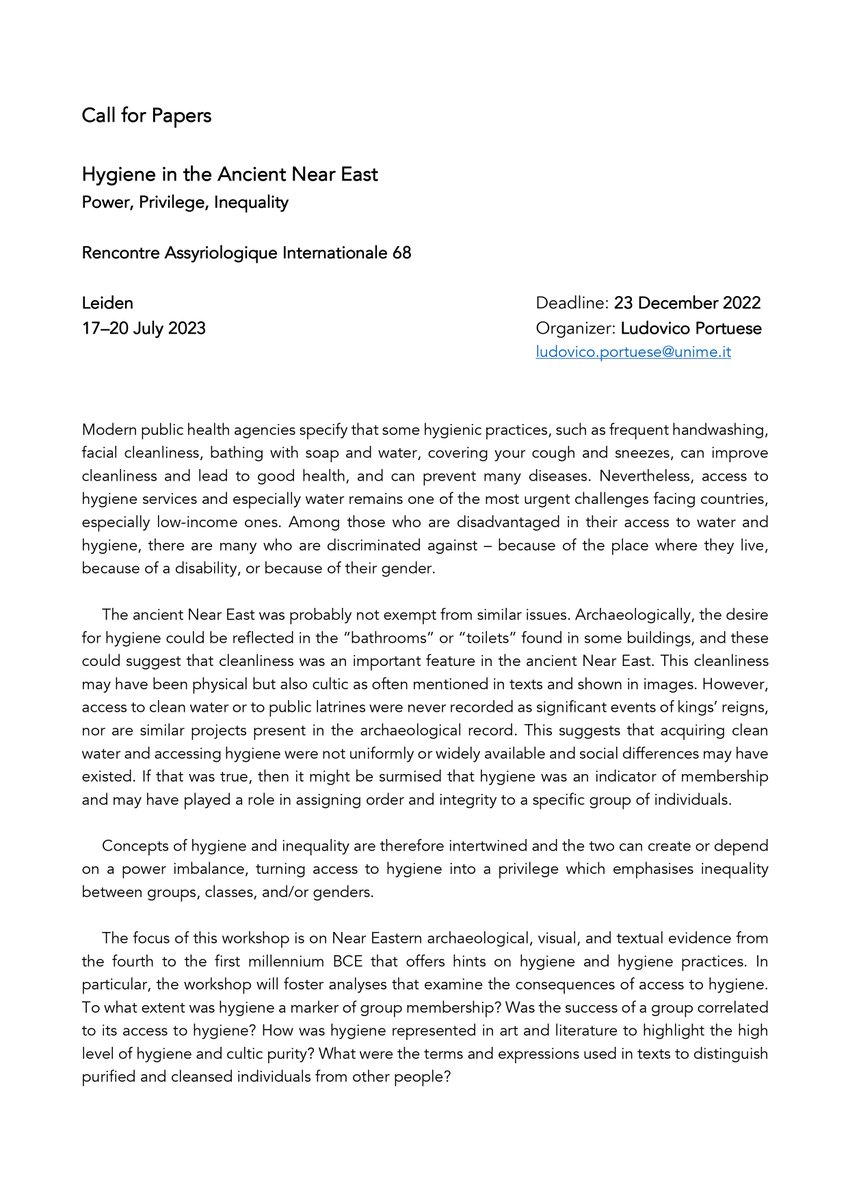 🗣️Call for Papers

Hygiene in the Ancient Near East <a href="/RAI68Leiden/">RAI68 Leiden</a> 

Archaeologists, art historians, philologists are invited to think about a variety of subjects: water, sanitation, physical and cultic cleanliness...

<a href="/GalateoP/">GALATEO Project</a> @MSCActions <a href="/unimessina/">Università degli Studi di Messina</a> <a href="/PennArtHistory/">PennArtHistory</a>