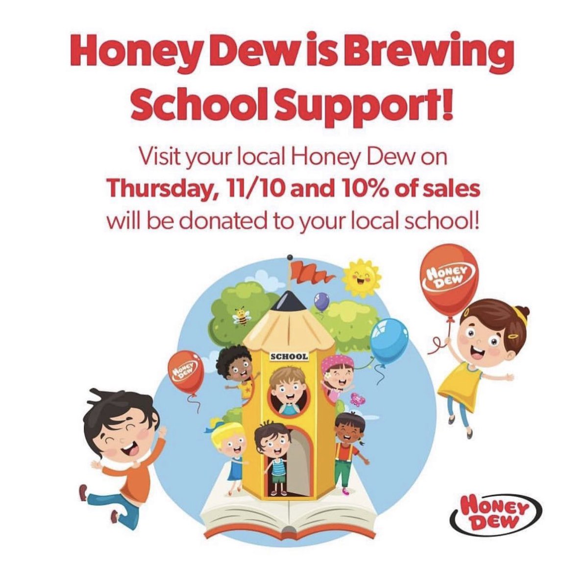 Stop by your local Honey Dew today to brew some support for your local school!