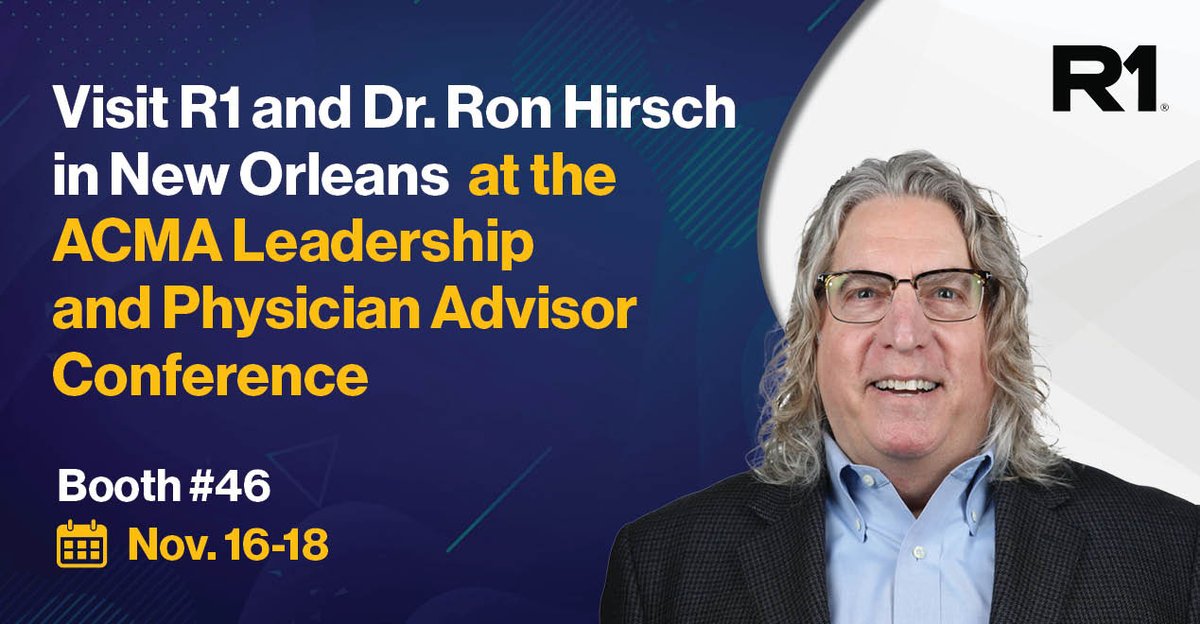 Come visit R1 at the 2022 ACMA Leadership and Physician Advisor Conference in New Orleans next week! Stop by booth #46 to engage and connect with Dr. Ronald Hirsch and other experts on our team to discuss advancing patient care. Learn more here: hubs.la/Q01s0sNS0 #ACMA