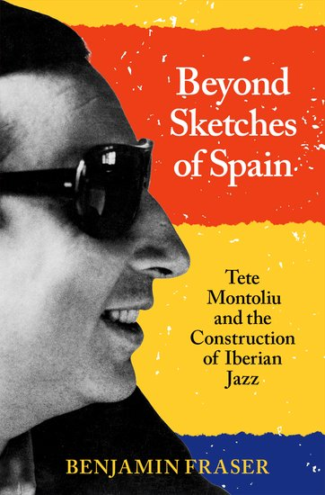 It is the 25th anniversary of Tete Montoliu's death and Oxford U. Press has just published Benjamin Fraser's BEYOND SKETCHES SPAIN, a thought-provoking analysis of the cultural environment that nourished Montoliu's magnificent music. global.oup.com/academic/produ…