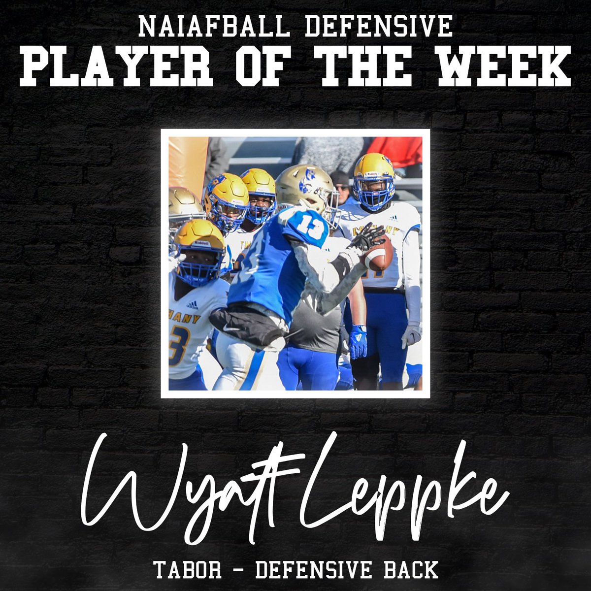 WEEK 10 PLAYERS OF THE WEEK

Offense: Dederrian Williams (IWU)
- 29 att, 211 yds, 6 TD

Defense: Wyatt Leppke (Tabor)
- 6 tackles, 3 sacks, 5 TFL, INT
