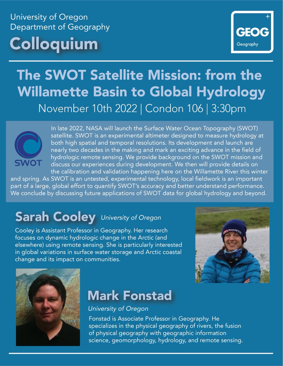 TODAY in Condon 106 at 3:30, Drs. <a href="/sarahwcooley/">Sarah Cooley</a>  and <a href="/riverreckoner/">Mark Fonstad</a> (Mark Fonstad) will take us on a voyage: "The SWOT Satellite Mission: from the Willamette Basin to Global Hydrology"
#UOGeogColloquium 🛰️🌍