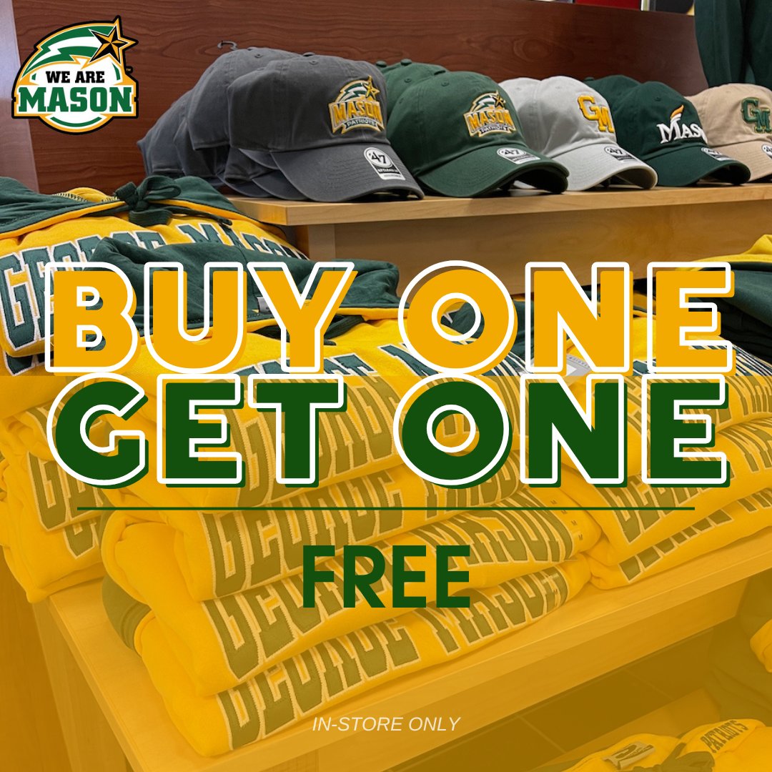 wearmason_'s tweet photo. Get ready for Spirit Friday and Gold Rush tomorrow with a two-for-one deal at @GeorgeMasonBook! Select brands are currently BOGO - Buy One, Get One FREE while supplies last, in-store only! 🤯  @shopMason #shopmason #wearemason #masonnation #goldrush https://t.co/GWjs8eTzKO