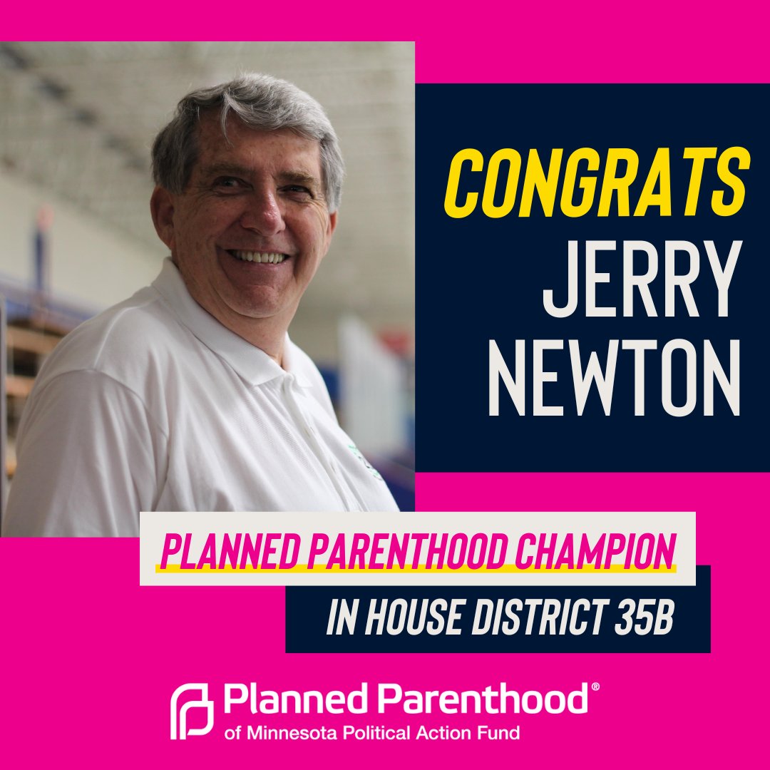 Planned Parenthood Minnesota Advocate (@ppmn) on Twitter photo Congratulations to <a href="/JerryNewtonMN/">Jerry Newton for House</a> on his re-election! Thank you for your steadfast work to protect + expand reproductive freedom for all Minnesotans. Congratulations to <a href="/JerryNewtonMN/">Jerry Newton for House</a> on his re-election! Thank you for your steadfast work to protect + expand reproductive freedom for all Minnesotans.