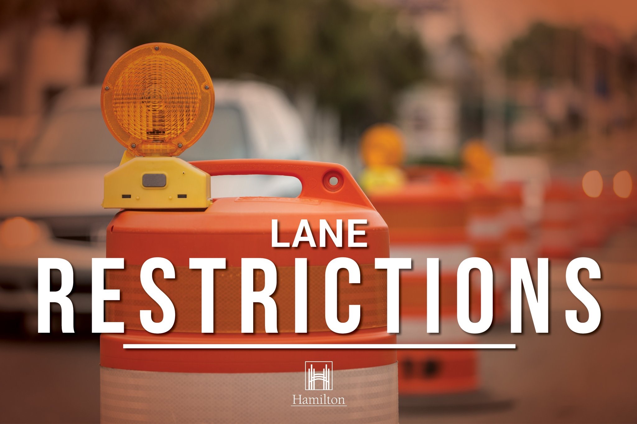 Lane & Road Closures starting June 24 🚧 City of Hamilton
