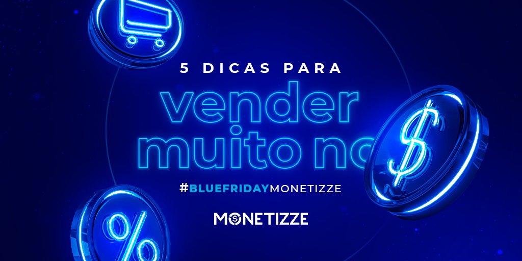 Monetizze's tweet photo. Tá querendo bater a meta? Siga as dicas e ative, ou filia-se, aos produtos da #BlueFridayMonetizze para vender MUITO MAIS. 

https://t.co/PLcFdTmkwc 

#vendasonline #produtor #milionario #monetizze https://t.co/KN8R9Uzxkx