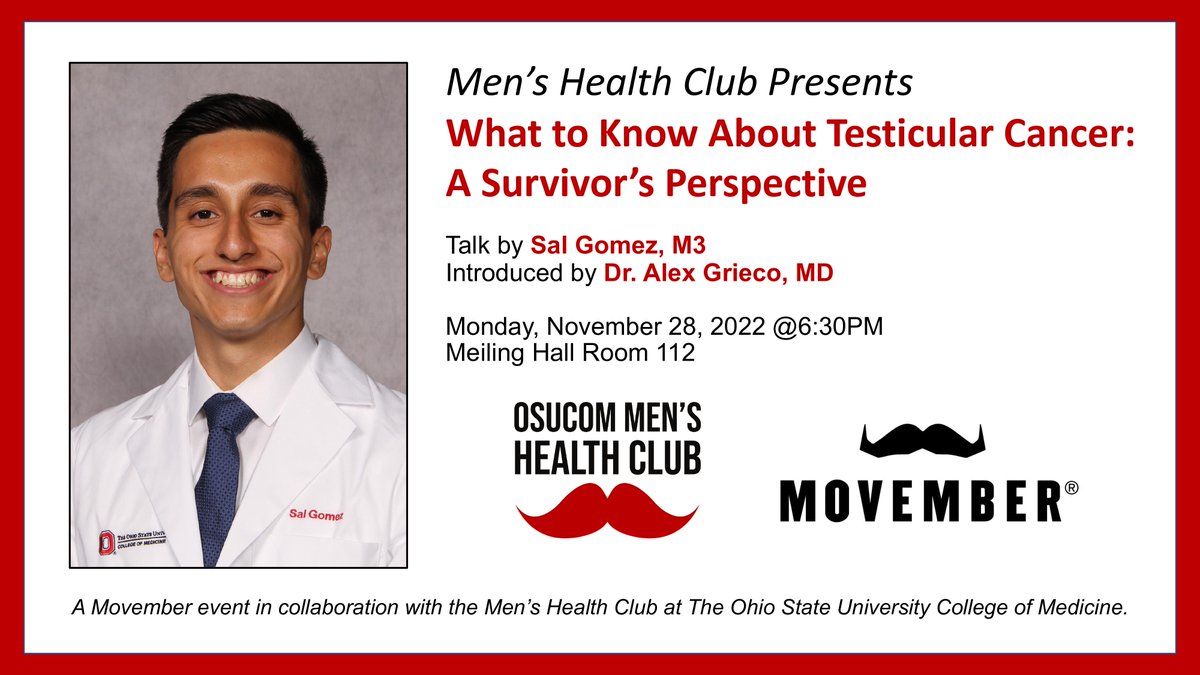 Mark your calendars! The OSUCOM Men's Health Club will be hosting @ohiostatemed’s very own Sal Gomez for his talk: What to Know About Testicular Cancer: A Survivor’s Perspective. We are humbled and excited that Sal will be speaking about his powerful story to cap off #Movember.
