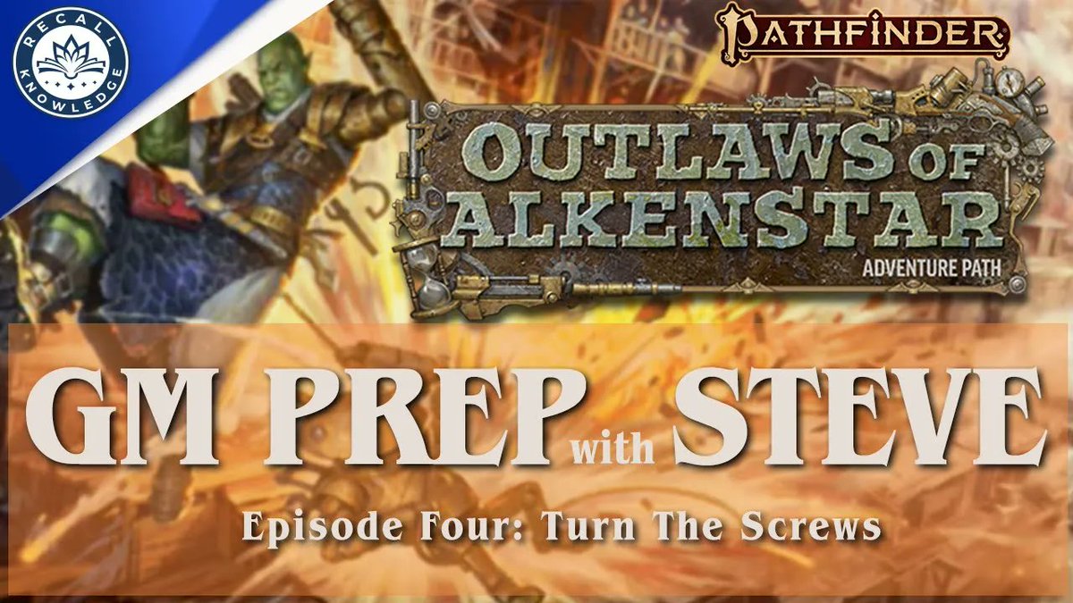 RecallKnowledge's tweet photo. Despite the delay between episodes, @SteveTheDM is back with some more #GmPrep for #OutlawsOfAlkenstar!
Episode 4 covers the last part of Punks in a Powderkeg, and helps you give an explosive ending to book 1!
#pathfinder #ttrpg
⛓️Link down below⬇️ https://t.co/ipPbxtHTu8