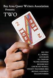 BAQWA Presents an online reading from TWO, its 2022  short stories &amp; poetry anthology. 6 members read Sat.,Nov12, 2pm-3pm Pacific. Hear how they spotlight the number 2. Email perfectlyqueersf@gmail.com for the link. <a href="/Alenyikov/">michael alenyikov</a> <a href="/FaraimLiz/">Liz Faraim</a> @WGoodmanBooks @convince415 <a href="/Writer_MDNeu/">MDNeu</a>