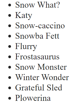 AaronBrockett12's tweet photo. OK, the results you have all been waiting for are finally in. Drum roll please...

Here are the winning names this year for @bouldercolorado's snow plows! Thanks to all the elementary school students who submitted entries. #SnowWhat #GratefulSled https://t.co/Xs602CBPJP