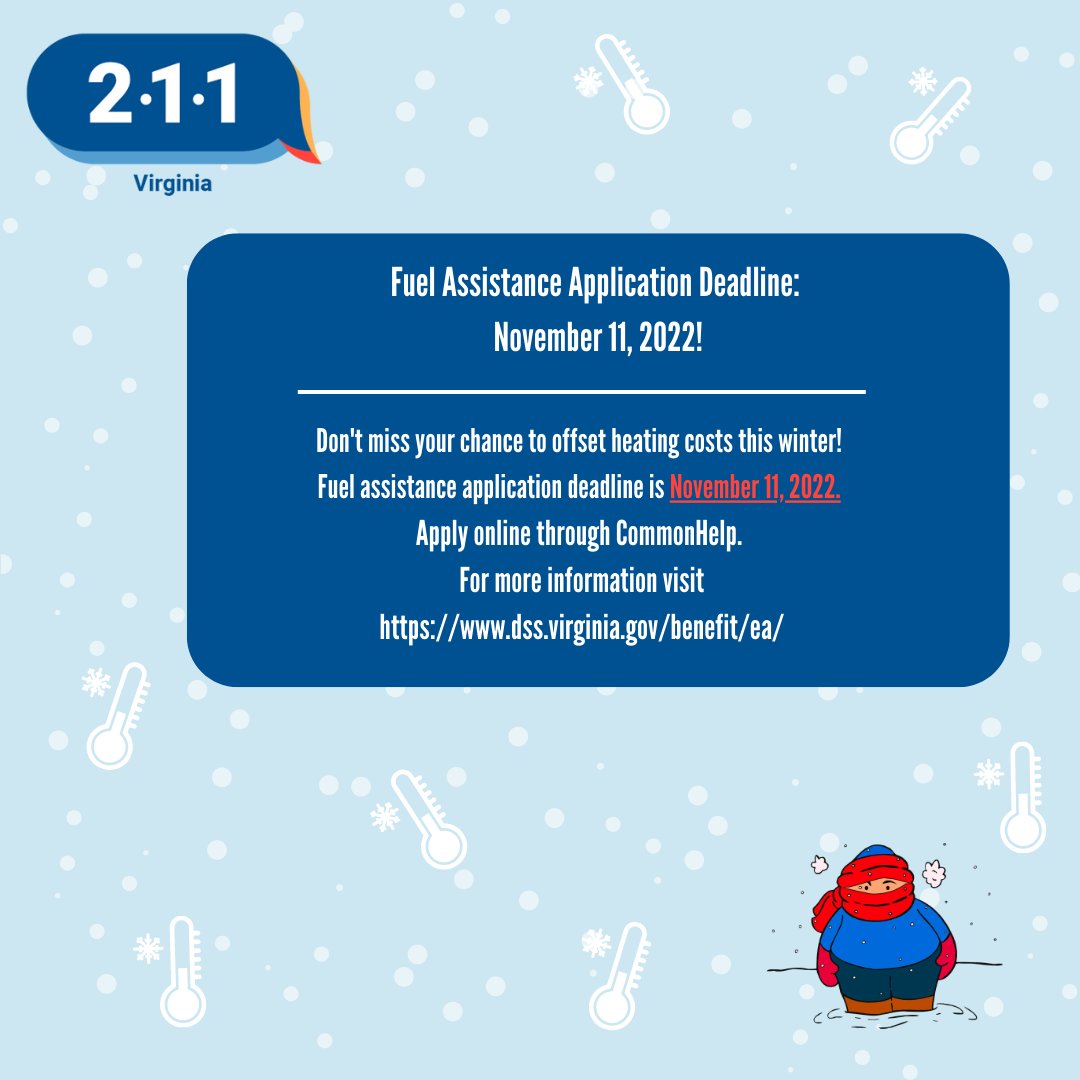 Don’t miss your chance to offset heating costs this winter! Fuel assistance application deadline is November 11, 2022. Apply online through CommonHelp. For more information, visit dss.virginia.gov/benefit/ea/. 

#Team211 #211Virginia #FromHellotoHelp #FuelAssistance #Winter